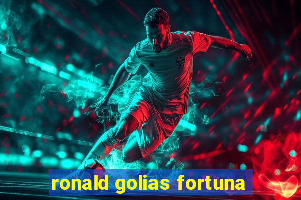 ronald golias fortuna